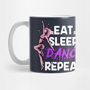 Eat Sleep Dance Repeat Mug